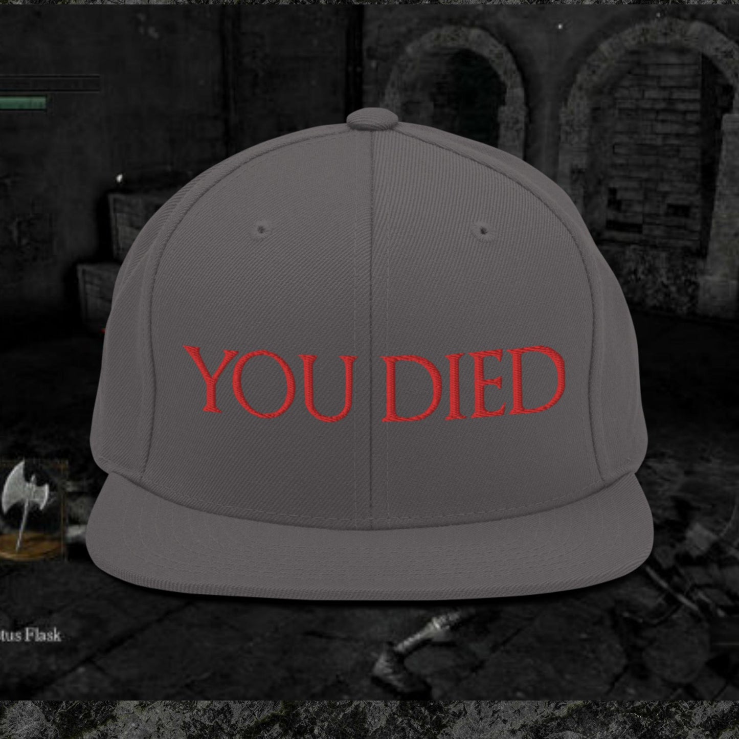 You Died Snapback Hat