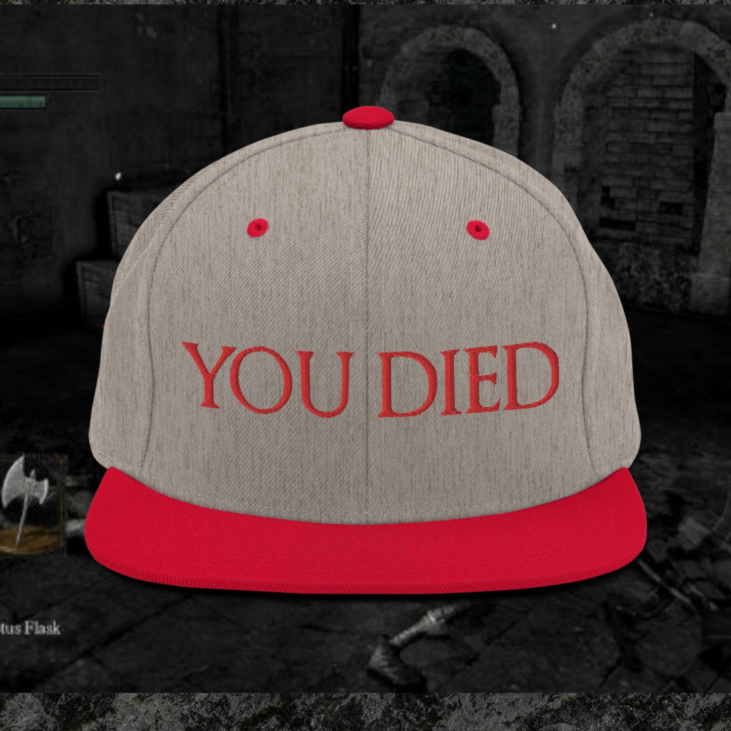 You Died Snapback Hat