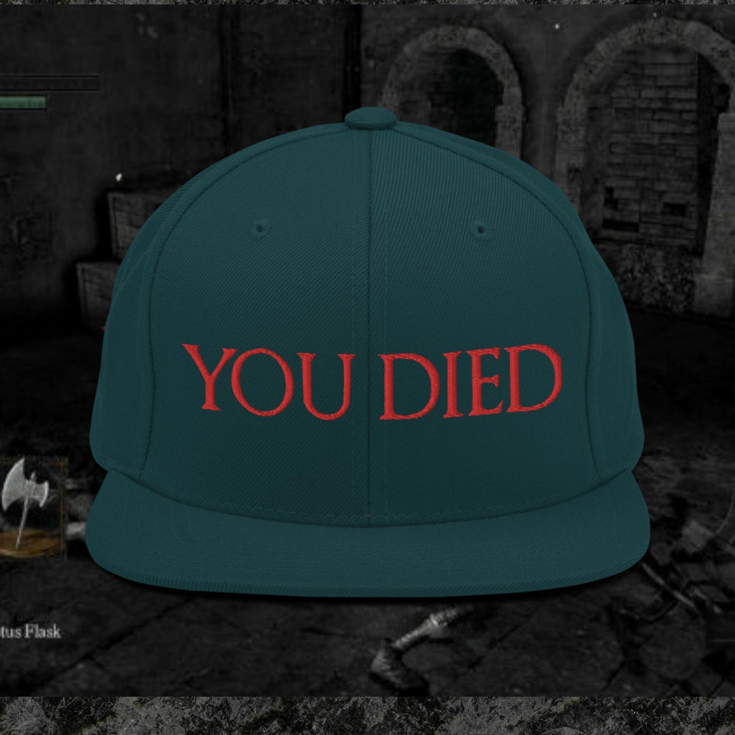 You Died Snapback Hat